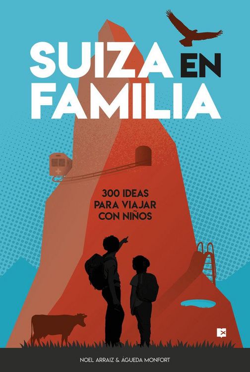 Produktbild: Suiza en familia: 300 ideas para viajar con ni&ntilde;os