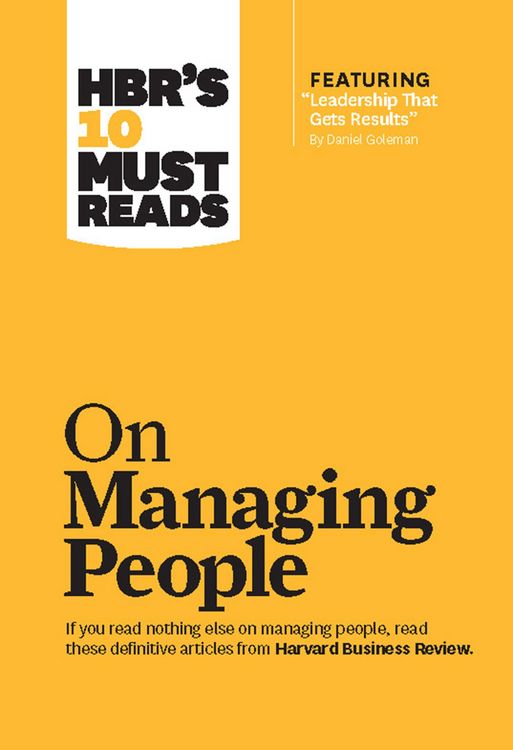 Produktbild: HBR's 10 Must Reads on Managing People (with featured article "Leadership That Gets Results," by Daniel Goleman)