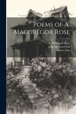 Produktbild: Poems of A. Macgregor Rose