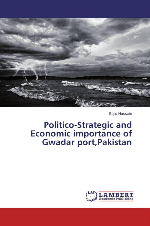 Produktbild: Politico-Strategic and Economic importance of Gwadar port,Pakistan