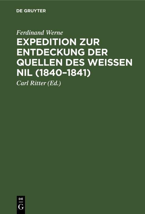 Produktbild: Expedition zur Entdeckung der Quellen des Wei&szlig;en Nil (1840-1841)