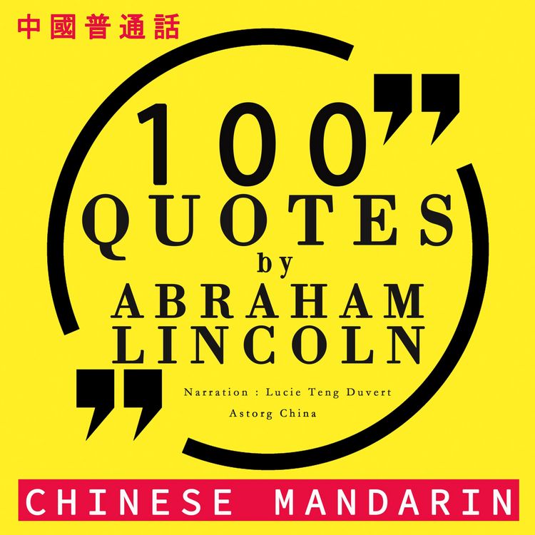 Produktbild: 100 quotes by Abraham Lincoln in chinese mandarin