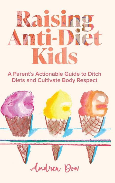Produktbild: Raising Anti-Diet Kids