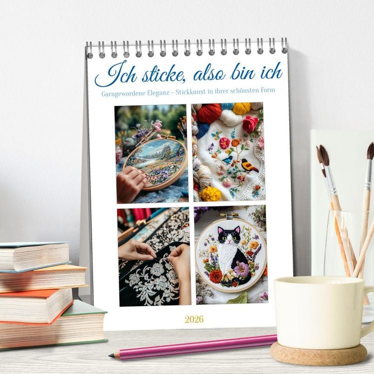 Produktbild: Ich sticke, also bin ich (Tischkalender 2026 DIN A5 hoch), CALVENDO Monatskalender