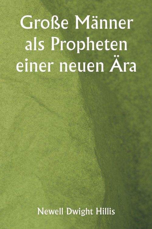 Produktbild: Gro&szlig;e M&auml;nner als Propheten einer neuen &Auml;ra