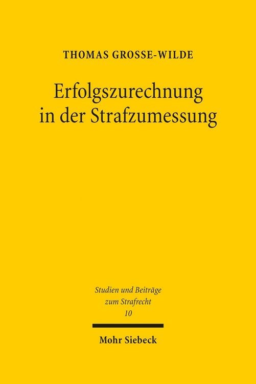 Produktbild: Erfolgszurechnung in der Strafzumessung
