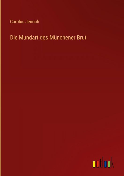 Produktbild: Die Mundart des M&uuml;nchener Brut