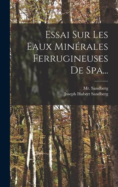 Produktbild: Essai Sur Les Eaux Min&eacute;rales Ferrugineuses De Spa...