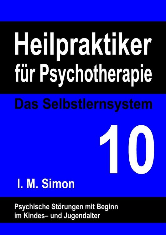 Produktbild: Heilpraktiker f&uuml;r Psychotherapie. Das Selbstlernsystem Band 10
