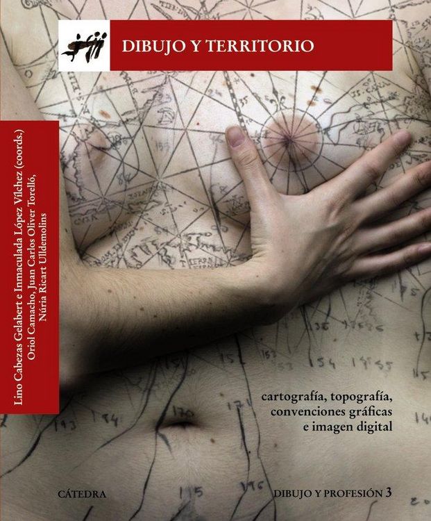 Produktbild: Dibujo y territorio : cartograf&iacute;a, topograf&iacute;a, convenciones gr&aacute;ficas e imagen digital