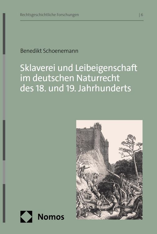 Produktbild: Sklaverei und Leibeigenschaft im deutschen Naturrecht des 18. und 19. Jahrhunderts