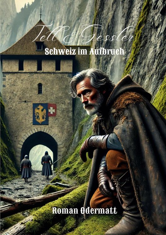 Produktbild: Tell & Gessler - Schweiz im Aufbruch