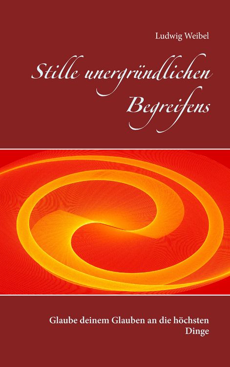 Produktbild: Stille unergr&uuml;ndlichen Begreifens