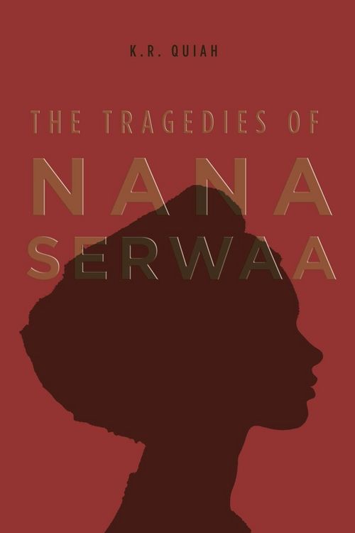 Produktbild: The Tragedies of Nana Serwaa