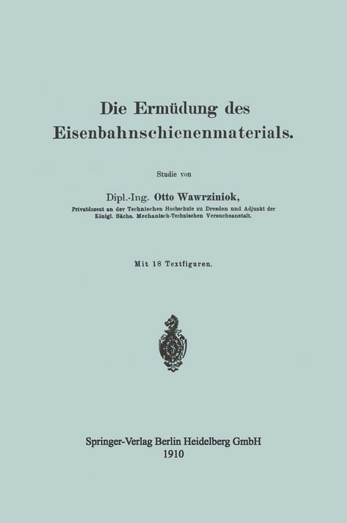 Produktbild: Die Erm&uuml;dung des Eisenbahnschienenmaterials