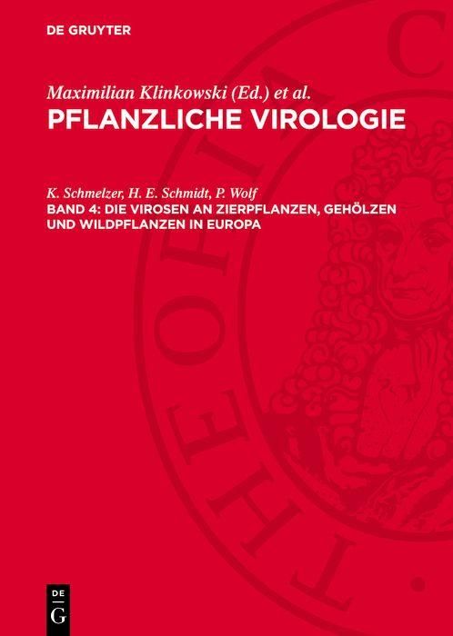 Produktbild: Die Virosen an Zierpflanzen, Geh&ouml;lzen und Wildpflanzen in Europa