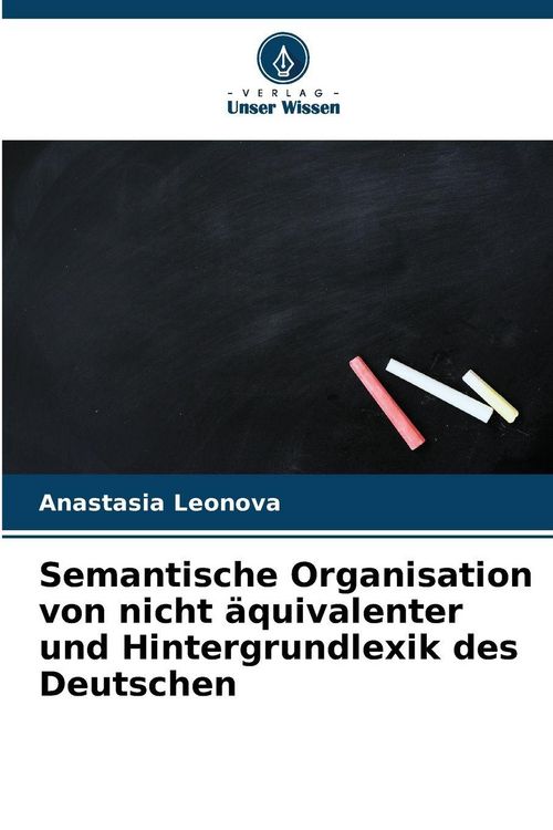 Produktbild: Semantische Organisation von nicht &auml;quivalenter und Hintergrundlexik des Deutschen