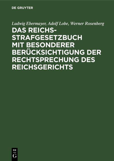 Produktbild: Das Reichs-Strafgesetzbuch mit besonderer Ber&uuml;cksichtigung der Rechtsprechung des Reichsgerichts