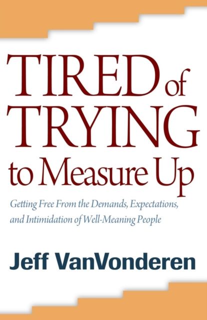 Produktbild: Tired of Trying to Measure Up