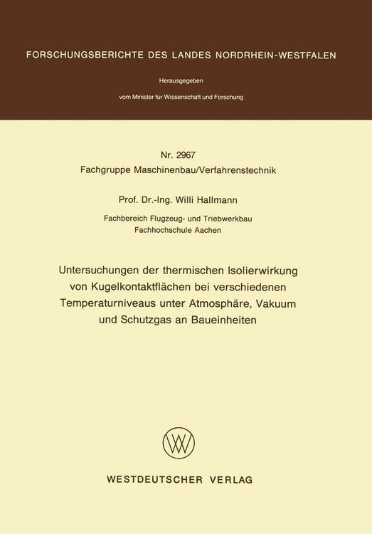 Produktbild: Untersuchungen der thermischen Isolierwirkung von Kugelkontaktfl&auml;chen bei verschiedenen Temperaturniveaus unter Atmosph&auml;re, Vakuum und Schutzgas an Ba