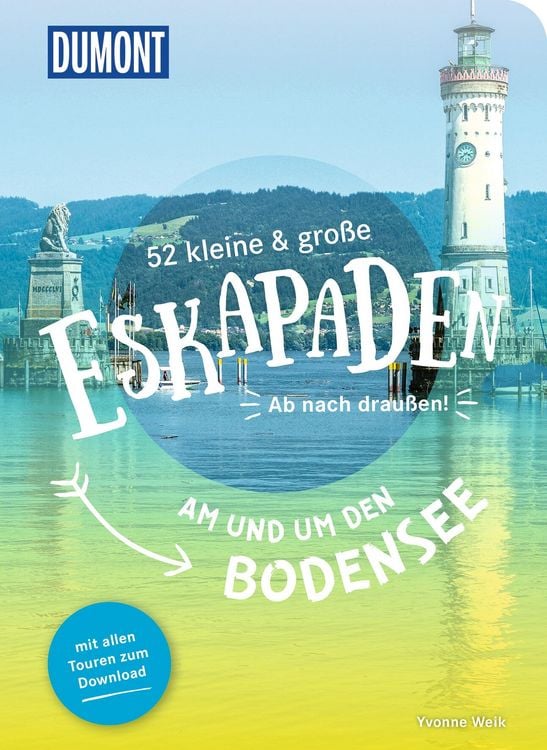 Produktbild: 52 kleine & gro&szlig;e Eskapaden am und um den Bodensee