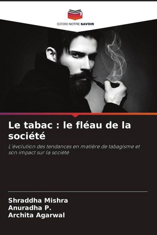 Produktbild: Le tabac : le fl&eacute;au de la soci&eacute;t&eacute;