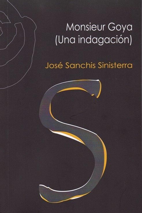 Produktbild: Monsieur Goya : una indagaci&oacute;n