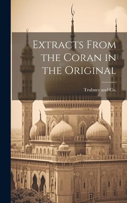 Produktbild: Extracts From the Coran in the Original