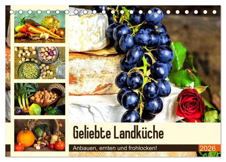 Produktbild: Geliebte Landk&uuml;che. Anbauen, ernten und frohlocken! (Tischkalender 2026 DIN A5 quer), CALVENDO Monatskalender