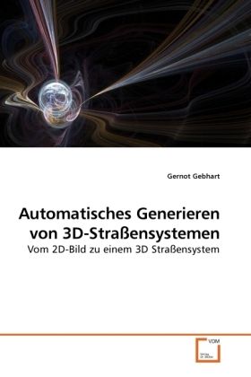 Produktbild: Gebhart, G: Automatisches Generieren von 3D-Stra&szlig;ensystemen