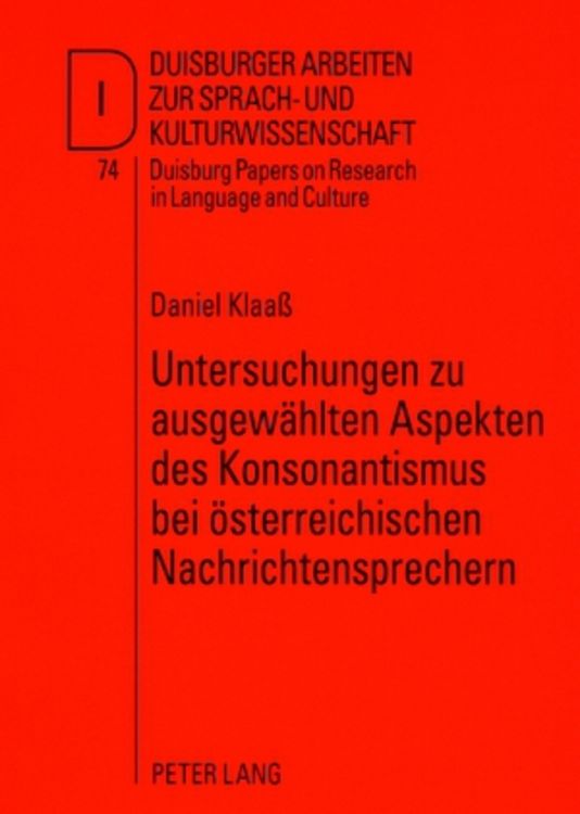 Produktbild: Untersuchungen zu ausgew&auml;hlten Aspekten des Konsonantismus bei &ouml;sterreichischen Nachrichtensprechern