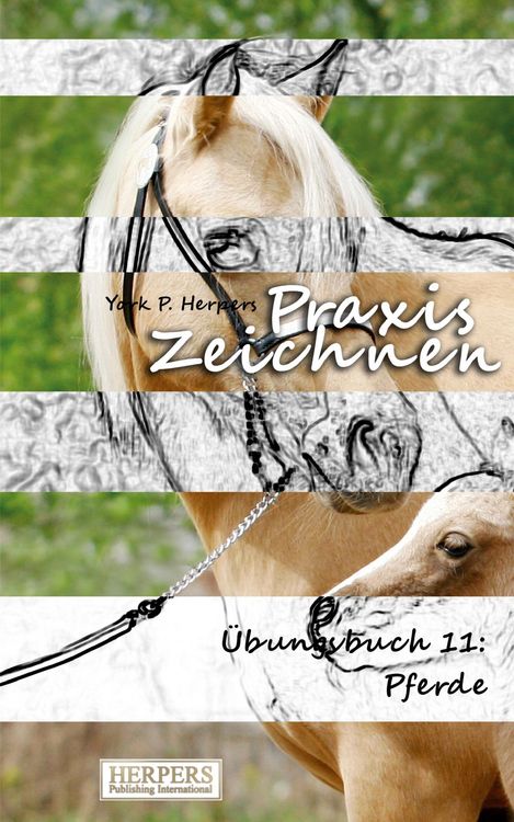 Produktbild: Praxis Zeichnen - &Uuml;bungsbuch 11: Pferde
