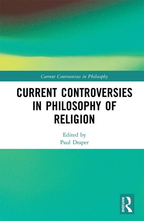 Produktbild: Current Controversies in Philosophy of Religion