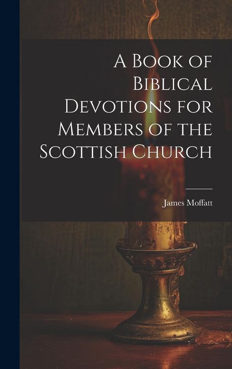Produktbild: A Book of Biblical Devotions for Members of the Scottish Church