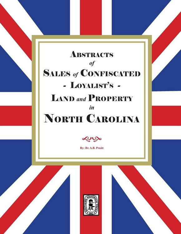 Produktbild: Sales of Confiscated LOYALISTS Land and Property in North Carolina