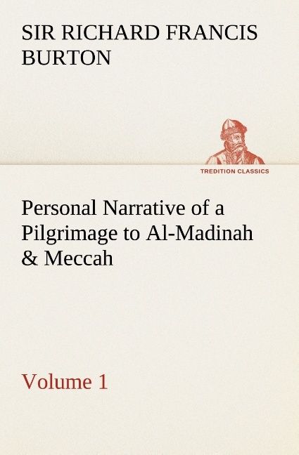 Produktbild: Personal Narrative of a Pilgrimage to Al-Madinah & Meccah - Volume 1