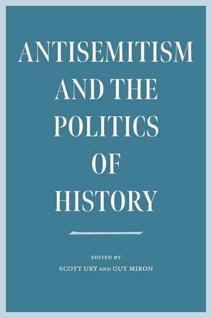 Produktbild: Antisemitism and the Politics of History