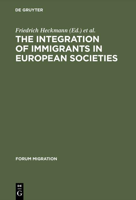 Produktbild: The Integration of Immigrants in European Societies