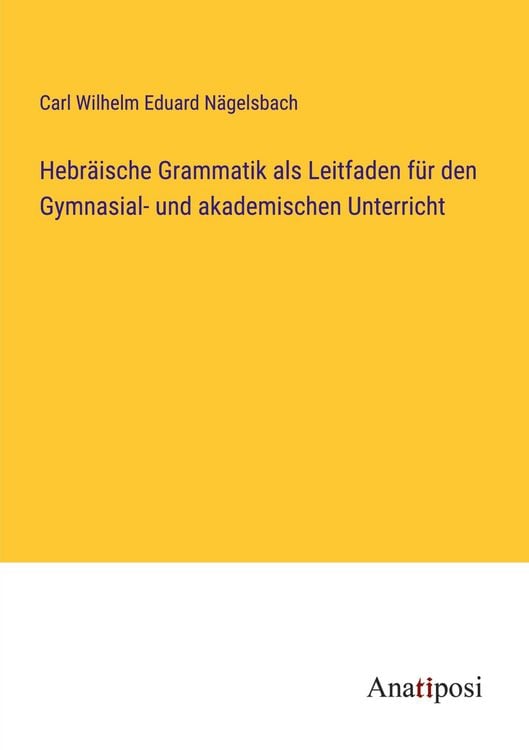 Produktbild: Hebr&auml;ische Grammatik als Leitfaden f&uuml;r den Gymnasial- und akademischen Unterricht