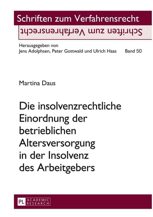 Produktbild: Die insolvenzrechtliche Einordnung der betrieblichen Altersversorgung in der Insolvenz des Arbeitgebers