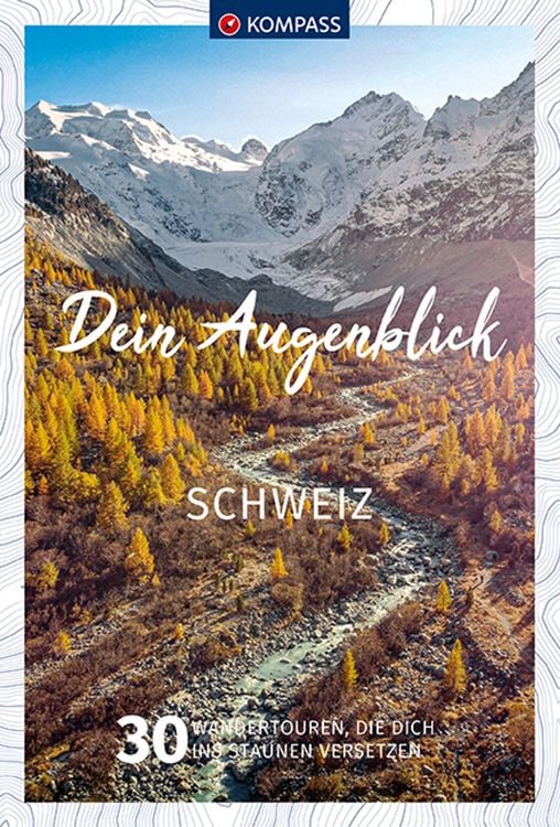Produktbild: KOMPASS Dein Augenblick Schweiz