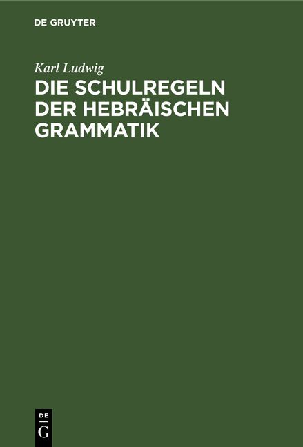 Produktbild: Die Schulregeln der hebr&auml;ischen Grammatik