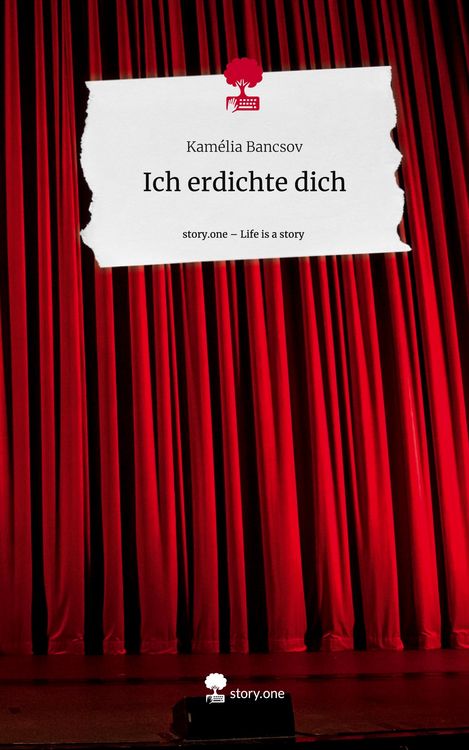 Produktbild: Ich erdichte dich. Life is a Story - story.one