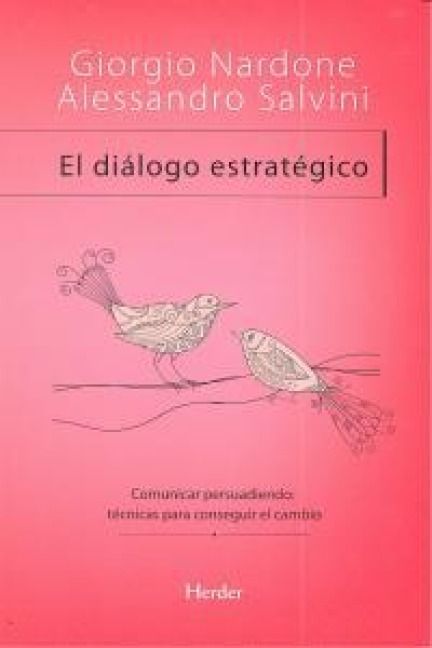 Produktbild: El di&aacute;logo estrat&eacute;gico : comunicar persuadiendo : t&eacute;cnicas para conseguir el cambio