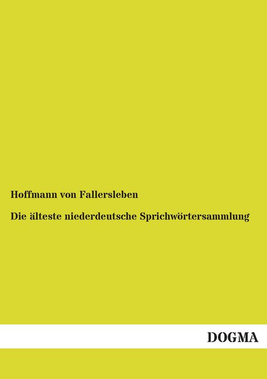 Produktbild: Die &auml;lteste niederdeutsche Sprichw&ouml;rtersammlung