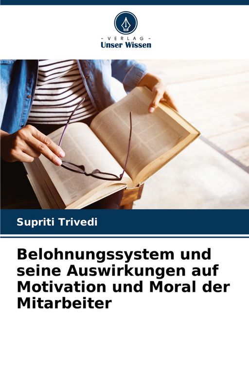 Produktbild: Belohnungssystem und seine Auswirkungen auf Motivation und Moral der Mitarbeiter