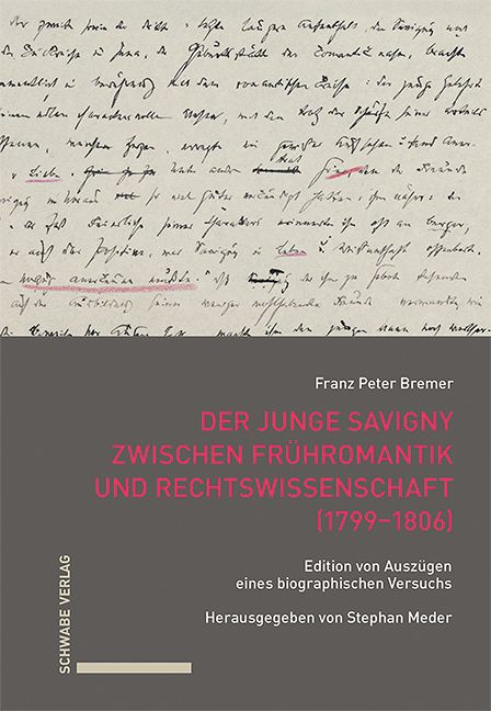 Produktbild: Bremer, F: Der junge Savigny zwischen Fr&uuml;hromantik und Recht