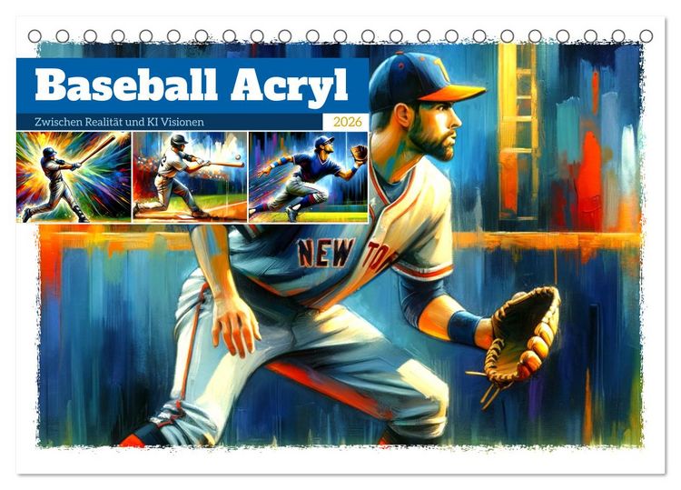 Produktbild: Baseball Acryl - Zwischen Realit&auml;t und KI Visionen (Tischkalender 2026 DIN A5 quer), CALVENDO Monatskalender