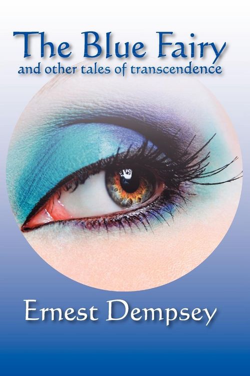 Produktbild: The Blue Fairy and Other Tales of Transcendence