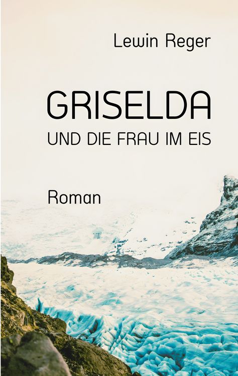 Produktbild: Griselda und die Frau im Eis